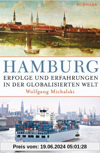 Hamburg. Erfolge und Erfahrungen in der globalisierten Welt